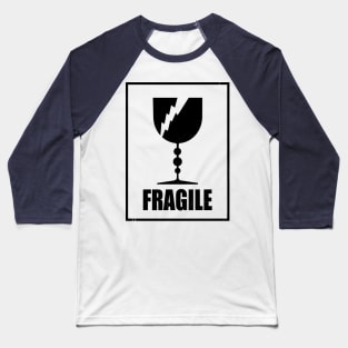 Fragile Baseball T-Shirt